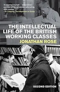 The Intellectual Life of the British Working Classes