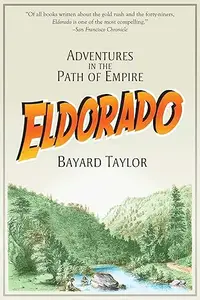 Eldorado Adventures in the Path of Empire