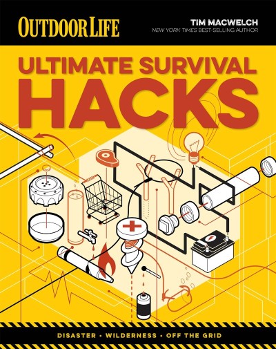 Ultimate Survival Hacks - Tim MacWelch Fdd13117839112d9152cf3520310ebb1