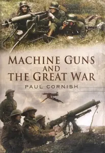 Machine Guns and the Great War