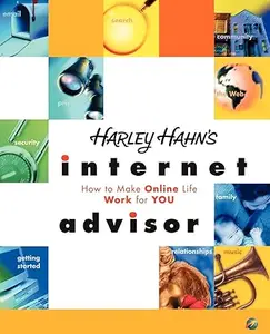 Harley Hahn’s Internet Advisor