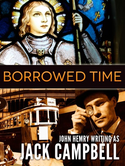 Borrowed Time - Jack Campbell 661d73aab4c3e96f9f35dfea2c9a41b3