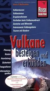 Vulkane besteigen und erkunden