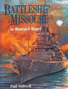 Battleship Missouri An Illustrated History