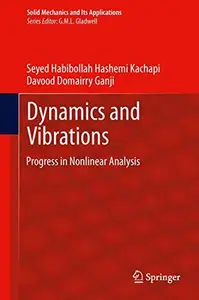 Dynamics and Vibrations Progress in Nonlinear Analysis