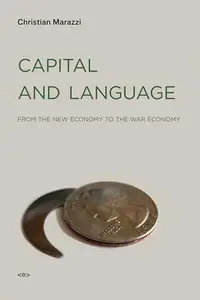 Capital and Language From the New Economy to the War Economy