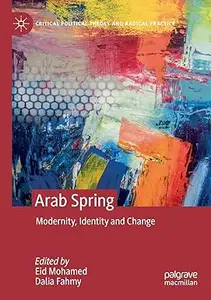 Arab Spring Modernity, Identity and Change