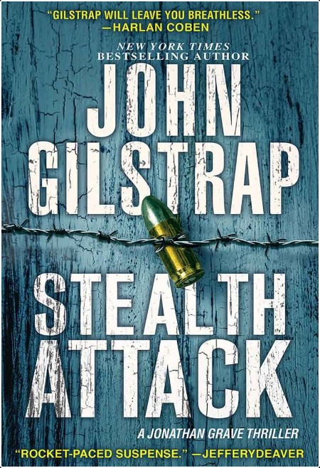 Stealth Attack, Jonathan Grave (13) by John Gilstrap