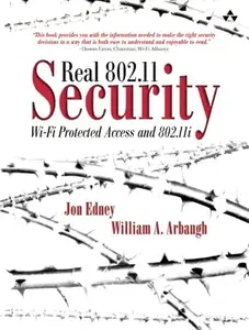 Real 802.11 Security Wi-Fi Protected Access and 802.11i