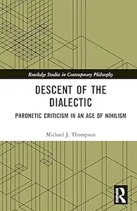 Descent of the Dialectic