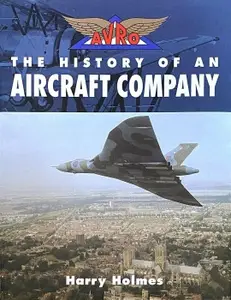 Avro The History of an Aircraft Company