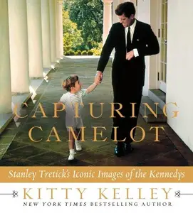 Capturing Camelot Stanley Tretick’s Iconic Images of the Kennedys