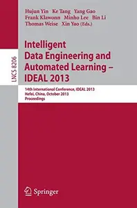 Intelligent Data Engineering and Automated Learning – IDEAL 2013 14th International Conference, IDEAL 2013, Hefei, China, Octo