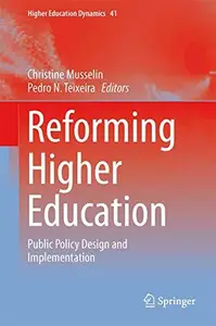 Reforming Higher Education Public Policy Design and Implementation