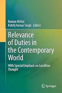 Relevance of Duties in the Contemporary World With Special Emphasis on Gandhian Thought