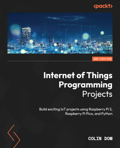 Internet of Things Programming Projects - Second Edition: Build exciting IoT proje... A98bf474af50d04a85b8a2d8df930ed0