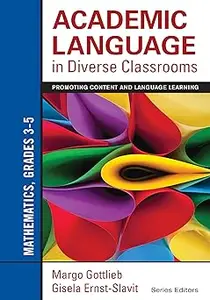 Academic Language in Diverse Classrooms Mathematics, Grades 3-5 Promoting Content and Language Learning