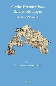 Graphic Narratives from Early Modern Japan The World of Kusazoshi