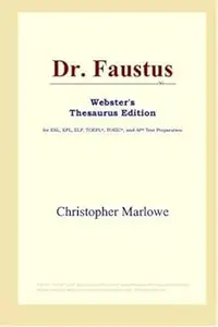 Dr. Faustus (Webster’s Thesaurus Edition)