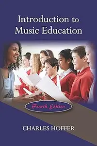 Introduction to Music Education, Fourth Edition Ed 4