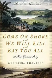 Come On Shore and We Will Kill and Eat You All A New Zealand Story