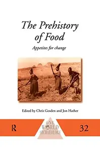 The Prehistory of Food Appetites for Change