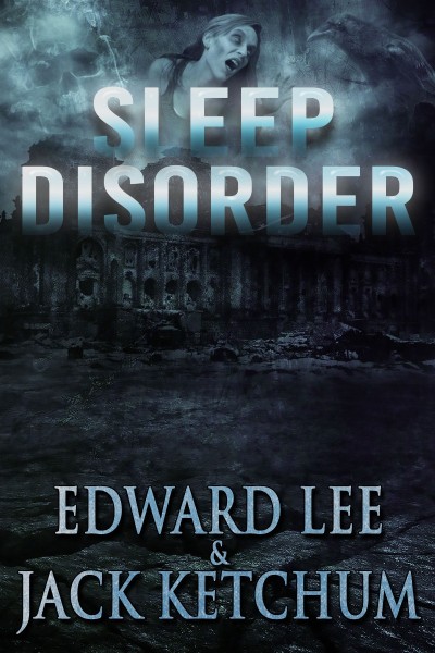 Sleep Disorder - Jack Ketchum Eb8101f7694186736fa0c3a5500090dd