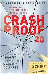 Crash Proof 2.0 How to Profit from the Economic Collapse