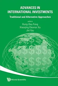 Advances In International Investments Traditional and Alternative Approaches