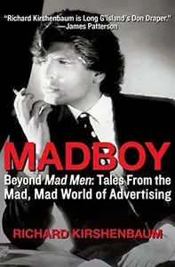 Madboy My Journey from Adboy to Adman