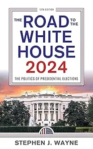 The Road to the White House 2024