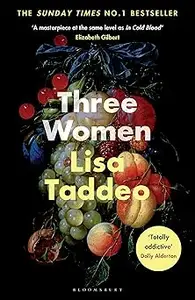 Three Women THE #1 SUNDAY TIMES BESTSELLER