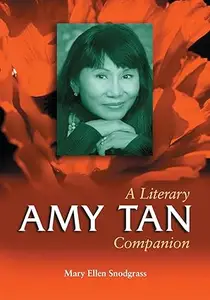 Amy Tan A Literary Companion