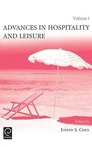 Advances in Hospitality and Leisure, Volume 1