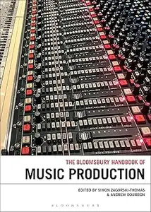 The Bloomsbury Handbook of Music Production