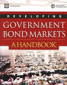 Developing Government Bond Markets A Handbook