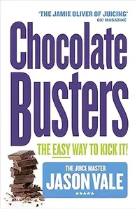 Chocolate Busters The Easy Way to Kick It!