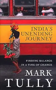 India’s Unending Journey Finding balance in a time of change