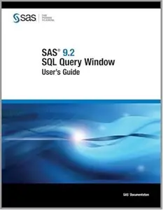 SAS 9.2 SQL Query Window User’s Guide