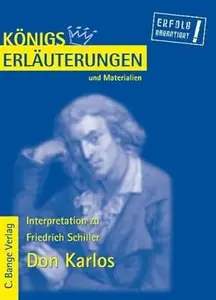 Erläuterungen zu Friedrich Schiller Don Karlos, 4. Auflage