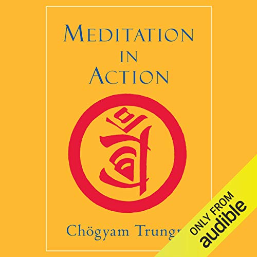 Meditation in Action: 40th Anniversary Edition [Audiobook]