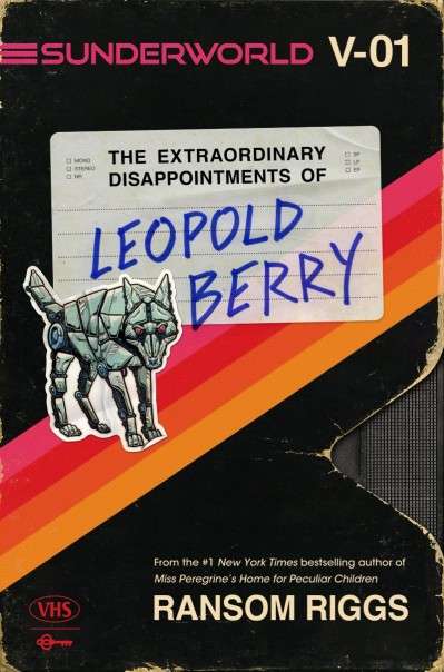 Sunderworld, Vol. I: The Extraordinary Disappointments of Leopold Berry - Ransom R... 72c077e89b7270497d63732ec9895326