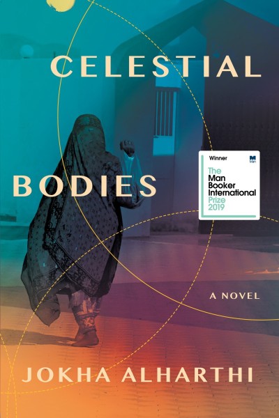 Celestial Bodies - Jokha Alharthi