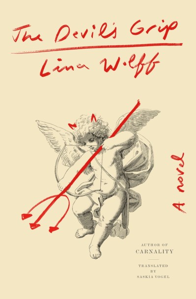 The Devil's Grip: A Novel - Lina Wolff 5fa1e2a73ebd6989c1f5dcaa4b7e8b38