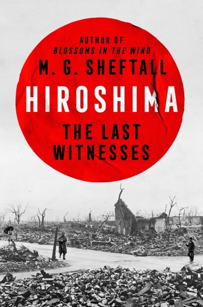 Hiroshima: The Last Witnesses - M. G. Sheftall A1d97189d89f05ddd9de1ac9b3c7be4a