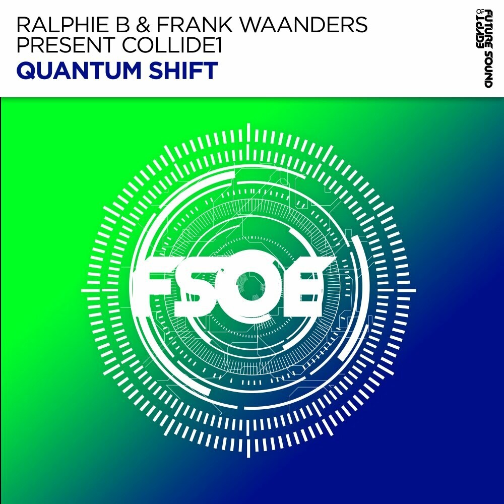 Ralphie B & Frank Waanders pres. Collide1 - Quantum Shift (2024)