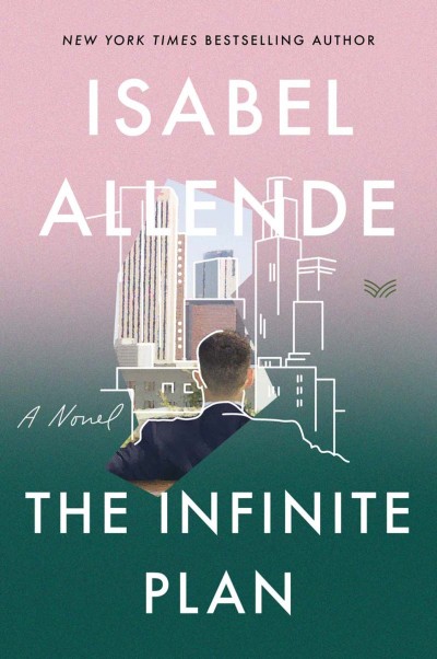 The Infinite Plan: A Novel - Isabel Allende