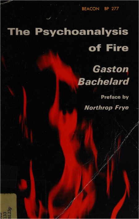 The Psychoanalysis of Fire by Gaston Bachelard PDF