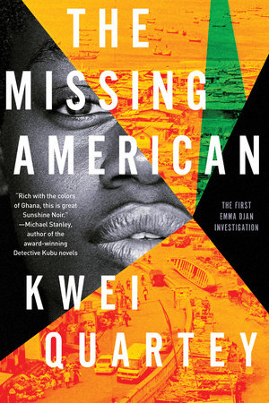 The Missing American - Kwei Quartey C9e6bd21f7698587b4cffae612b492b5