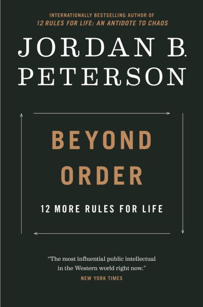 Beyond Order: 12 More Rules for Life - Jordan B. Peterson Be8bac0a01dd7595bed7232ab469d8c3